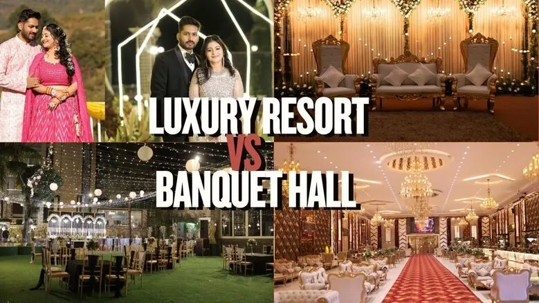 Luxury resort vs banquet hall